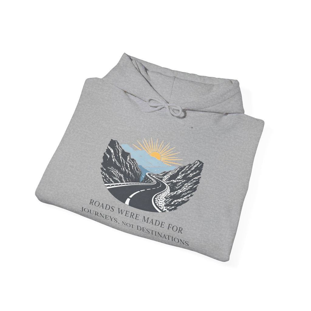 Adventure Road Hoodie — "Roads Were Made for Journeys, Not Destinations" Travel Sweatshirt