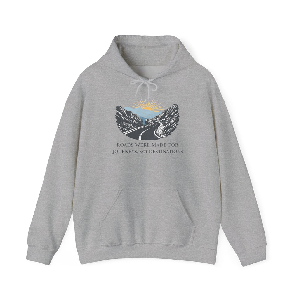 Adventure Road Hoodie — "Roads Were Made for Journeys, Not Destinations" Travel Sweatshirt
