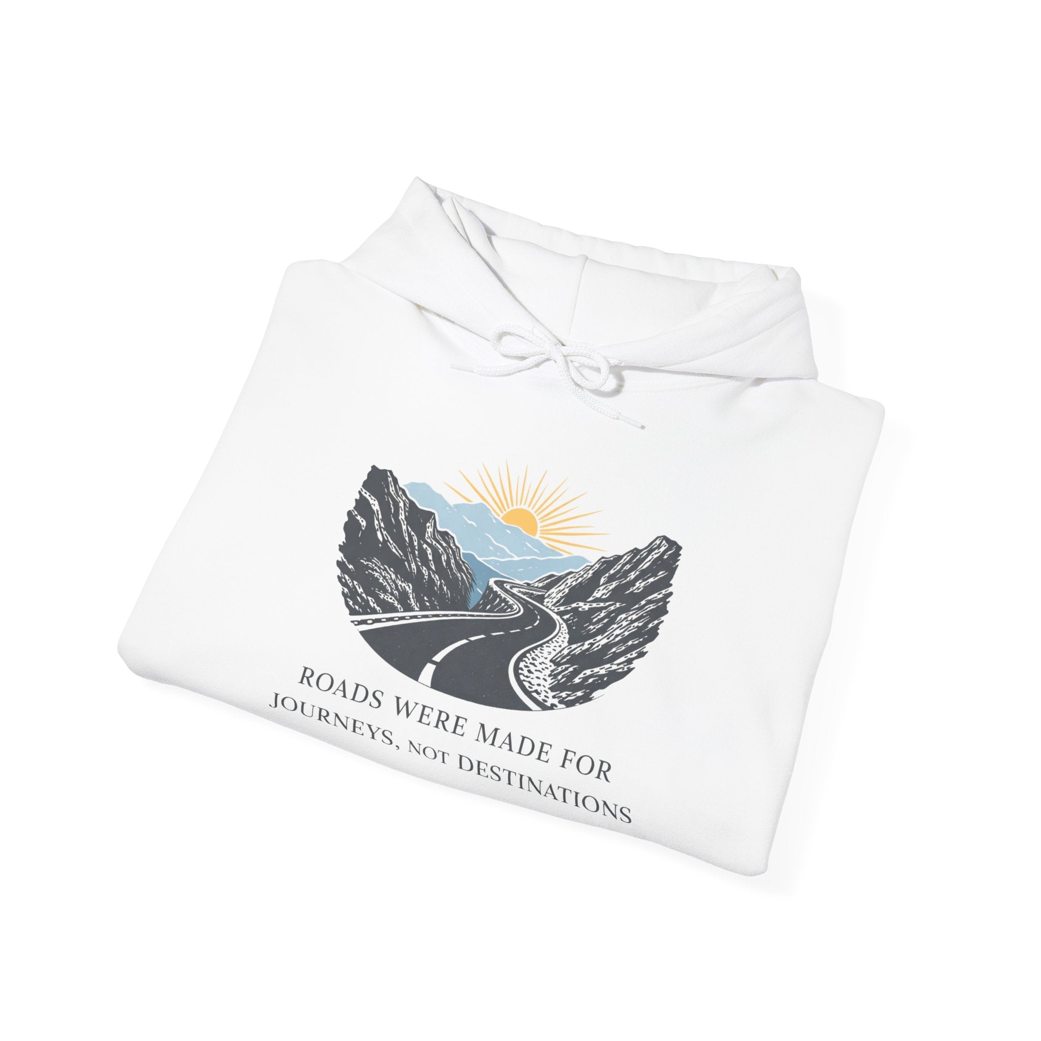 Adventure Road Hoodie — "Roads Were Made for Journeys, Not Destinations" Travel Sweatshirt